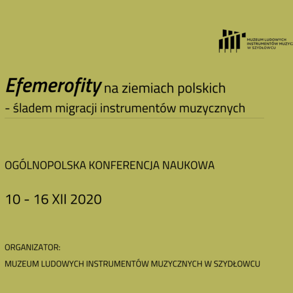 Ogólnopolska Konferencja Naukowa „Efemerofity na ziemiach polskich – śladem migracji instrumentów muzycznych”