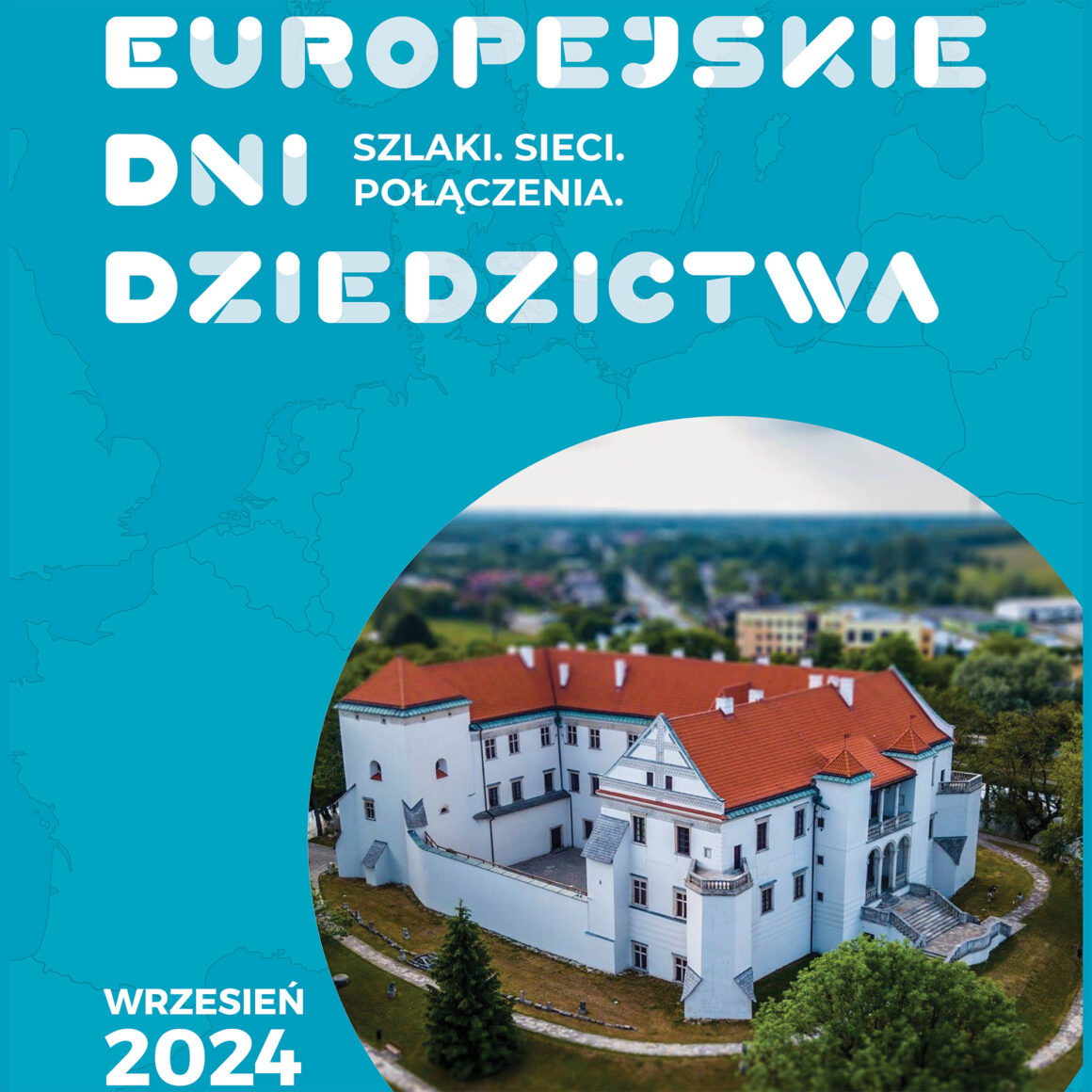 Plakat w kolorze niebieskim z zarysami krajów europejskich i białe napisy. W lewym dolnym rogu półkole z zamkiem w szydłowcu widocznym od góry i panorama miasta za nim.