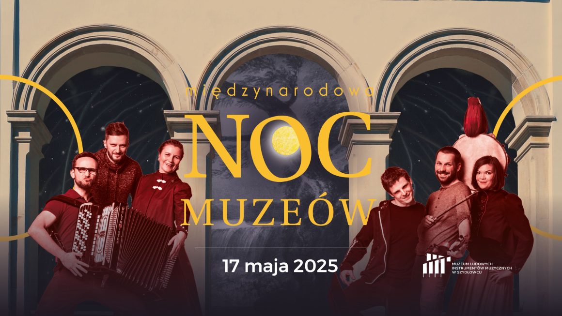 Międzynarodowa Noc Muzeów 2025