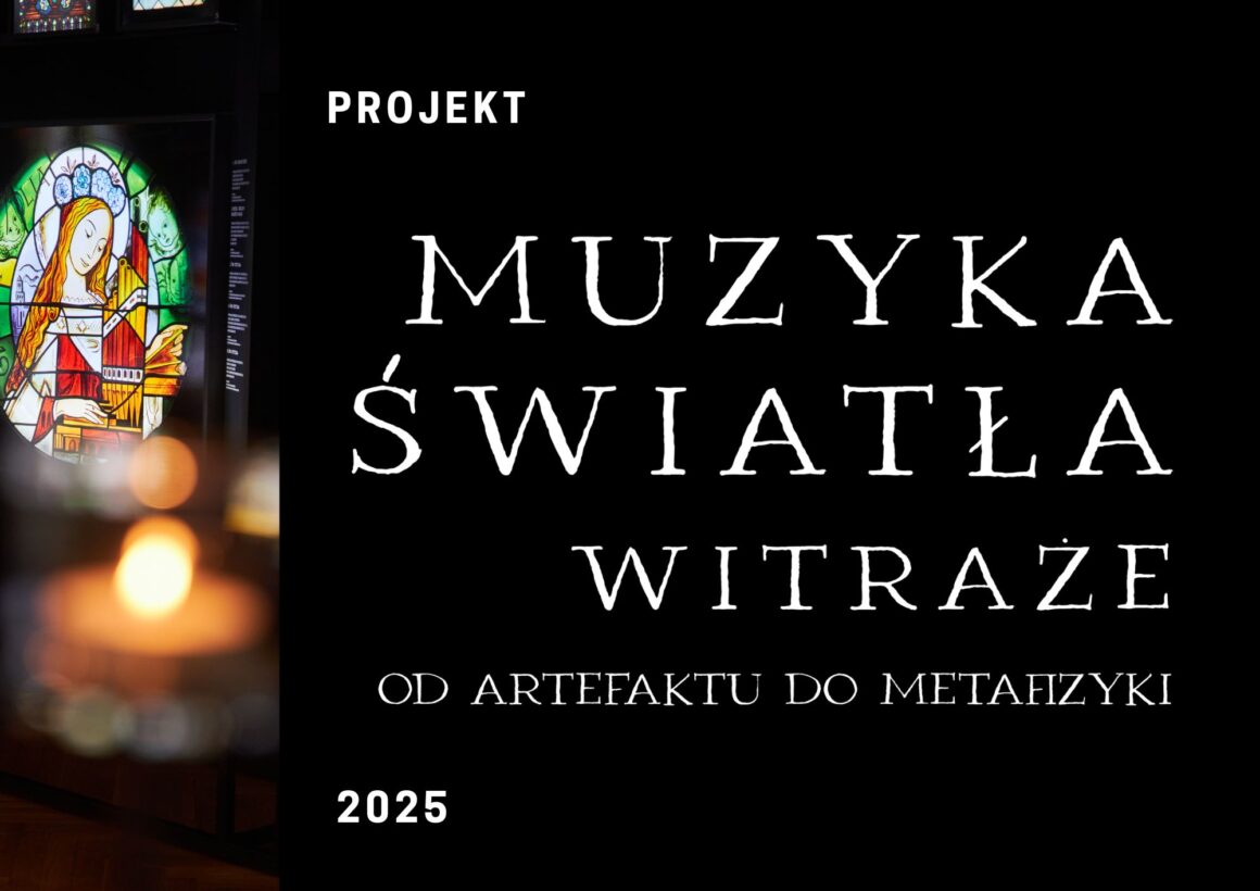 Muzyka światła. Witraże. Od artefaktu do metafizyki Muzyka światła. Witraże. Od artefaktu do metafizyki