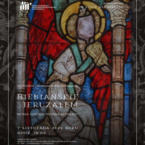 post facebook pionowy_witraże kopia 3 Spotkanie „Niebiańskie Jeruzalem. Witraż. Historia, technika, przykłady”