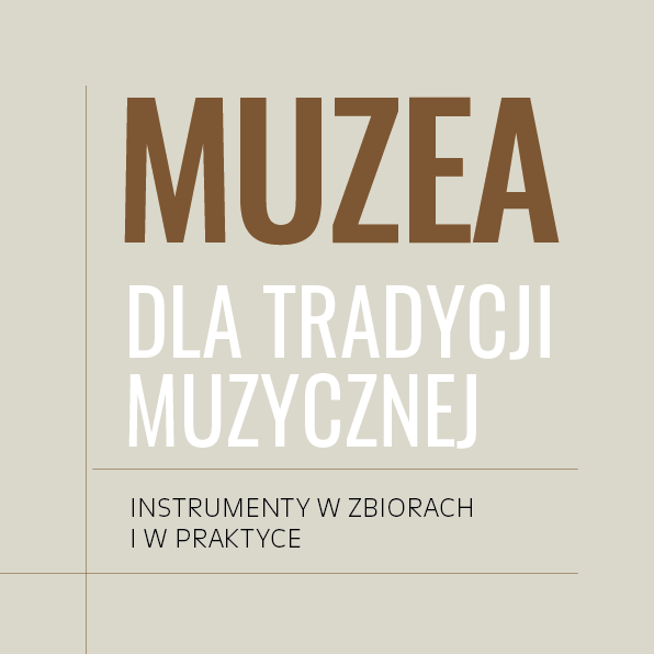 kwadrat_konferencja Konferencja naukowa „Muzea dla tradycji muzycznej. Instrumenty w zbiorach i w praktyce” – 22 października 2026 – zaproszenie