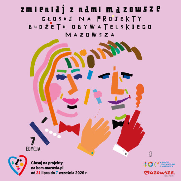 Plakat Budżetu Obywatelskiego Mazowsza. Różowe tło, na pierwszym planie twarz kobiety i mężczyzny namalowana schematycznie liniami w różnych kolorach.